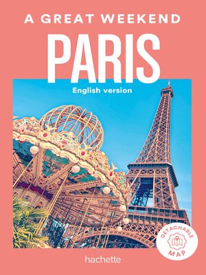 cover image of Paris Un Grand week-end (version anglaise)